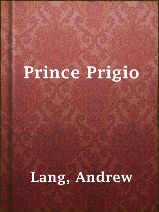 Title details for Prince Prigio by Andrew Lang - Wait list